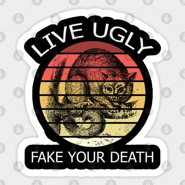 Live Ugly Fake Your Death Sticker by Pixel Threads 